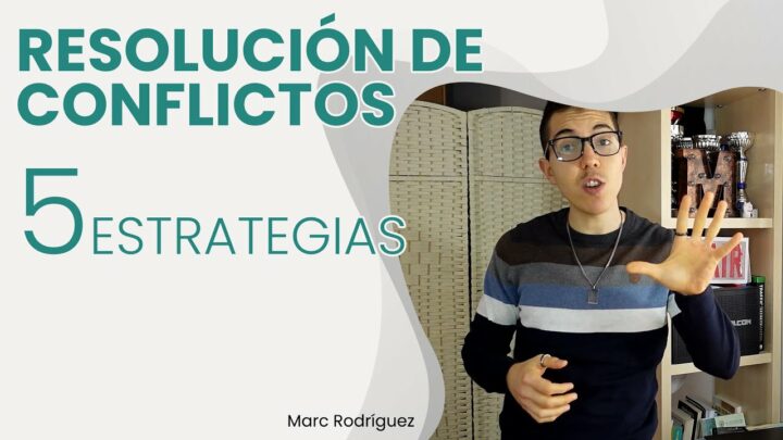 5 Prácticas Efectivas de Resolución de Conflictos para Mejorar tus Relaciones